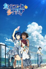 Make Heroine ga Oosugiru!