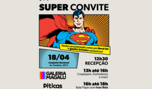 Confiram a programação do Superman Day